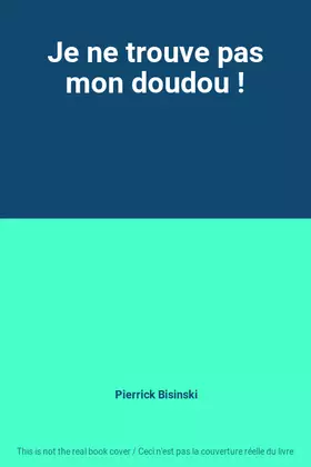 Couverture du produit · Je ne trouve pas mon doudou !