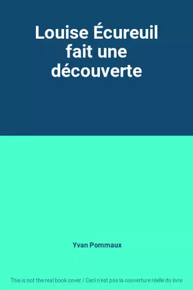 Couverture du produit · Louise Écureuil fait une découverte