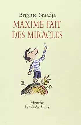 Couverture du produit · Maxime fait des miracles