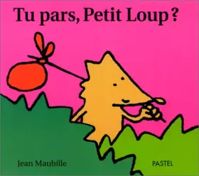 Couverture du produit · Tu pars, Petit Loup?