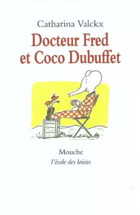 Couverture du produit · Docteur Fred et Coco Dubuffet