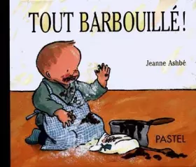 Couverture du produit · Tout barbouillé !