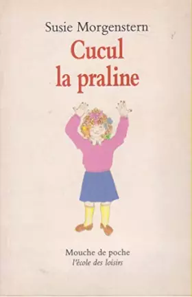 Couverture du produit · Cucul la praline