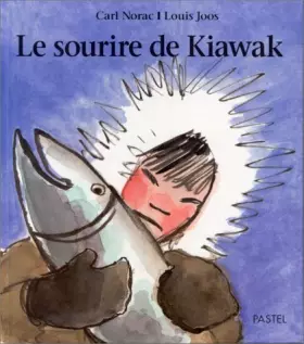 Couverture du produit · Sourire de kiawak (le)