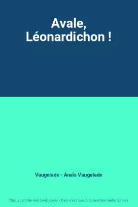 Couverture du produit · Avale, Léonardichon !