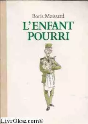 Couverture du produit · L'enfant pourri