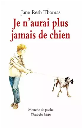 Couverture du produit · Je n'aurai plus jamais de chien