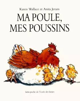 Couverture du produit · Ma poule, mes poussins