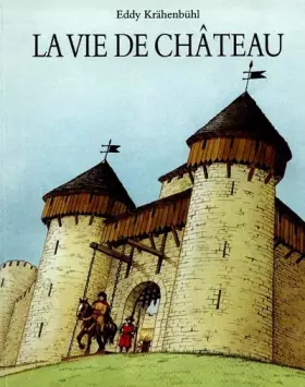 Couverture du produit · La vie de château