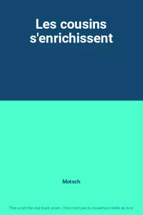 Couverture du produit · Les cousins s'enrichissent