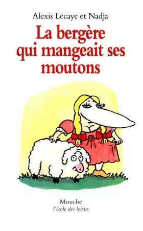Couverture du produit · La Bergère qui mangeait ses moutons
