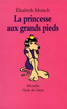 Couverture du produit · La princesse aux grands pieds