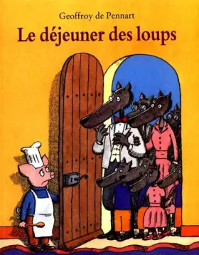 Couverture du produit · Le Déjeuner des loups