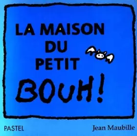 Couverture du produit · La Maison du petit Bouh!
