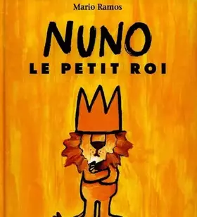 Couverture du produit · Nuno, le petit roi