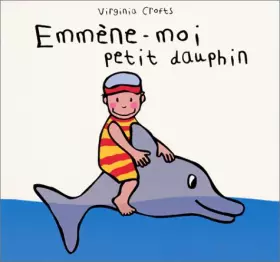 Couverture du produit · Emmène-moi petit dauphin