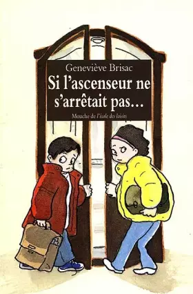 Couverture du produit · Si l'ascenseur ne s'arrêtait pas ...