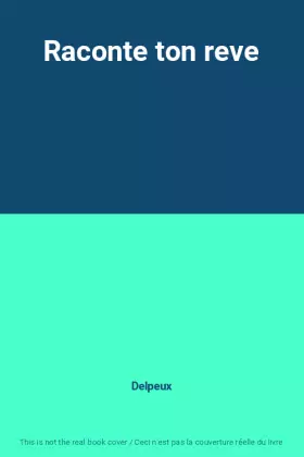 Couverture du produit · Raconte ton reve