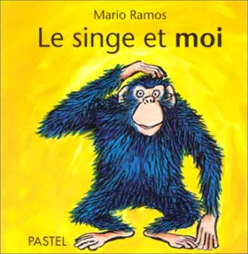 Couverture du produit · Le Singe et Moi