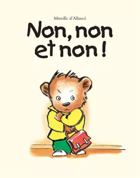 Couverture du produit · Non, non et non !