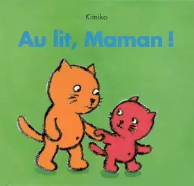 Couverture du produit · Au lit, maman!