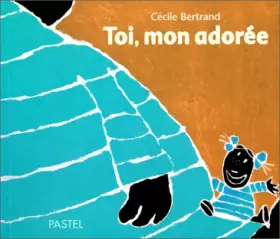 Couverture du produit · Toi, mon adorée
