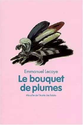 Couverture du produit · Le bouquet de plumes