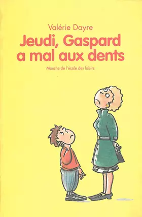 Couverture du produit · Jeudi, Gaspard a mal aux dents