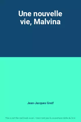 Couverture du produit · Une nouvelle vie, Malvina