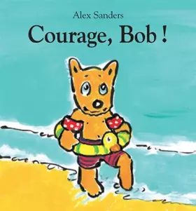 Couverture du produit · Courage, Bob !