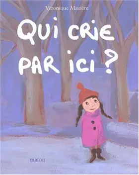 Couverture du produit · Qui crie par ici ?