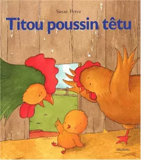 Couverture du produit · Titou poussin têtu