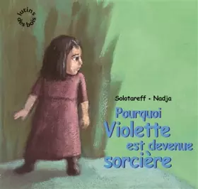 Couverture du produit · Pourquoi Violette est devenue sorcière