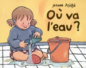Couverture du produit · Où va l'eau ?