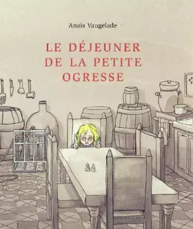 Couverture du produit · Le Déjeuner de la petite ogresse