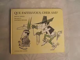 Couverture du produit · que faites vous cher ami