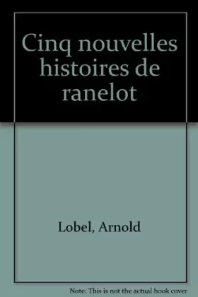 Couverture du produit · Cinq nouvelles histoires de ranelot