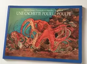 Couverture du produit · Une cachette pour le poulpe