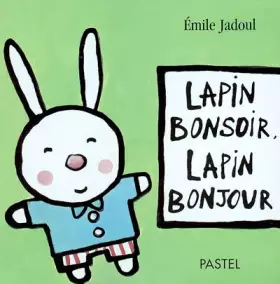 Couverture du produit · Lapin bonsoir, lapin bonjour