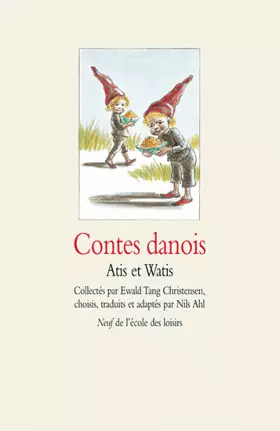 Couverture du produit · Contes danois : Atis et Watis