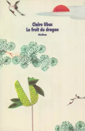 Couverture du produit · Le Fruit du dragon