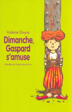 Couverture du produit · Dimanche, Gaspard s'amuse