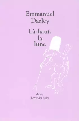 Couverture du produit · Là-haut, la lune