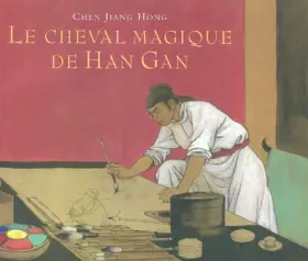 Couverture du produit · Le Cheval magique de Han Gan