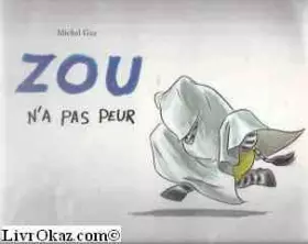 Couverture du produit · Zou n'a pas peur