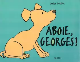 Couverture du produit · Aboie, Georges !