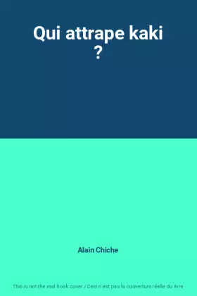 Couverture du produit · Qui attrape kaki ?