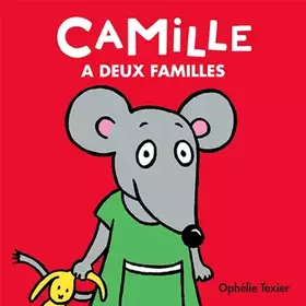 Couverture du produit · Camille a deux familles