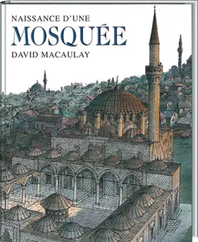 Couverture du produit · Naissance d'une mosquée