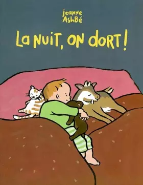 Couverture du produit · La nuit, on dort !